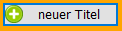 Einen neuen Titel erfassen